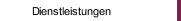 Dienstleistungen